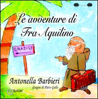 Frate Aquilino - Librerie.coop Frate Aquilino - Librerie.coop