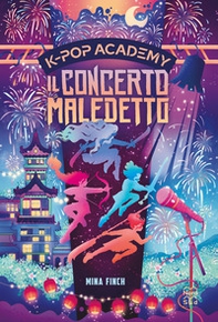 KPop Academy. Il concerto maledetto - Vol. 2 - Librerie.coop