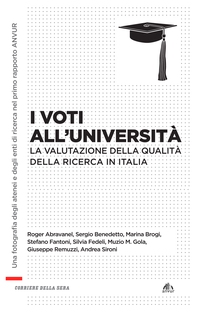 I voti all'università. La valutazione della ricerca in Italia - Librerie.coop I voti all'università. La valutazione della ricerca in Italia - Librerie.coop