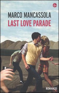 Last Love Parade - Librerie.coop Last Love Parade - Librerie.coop