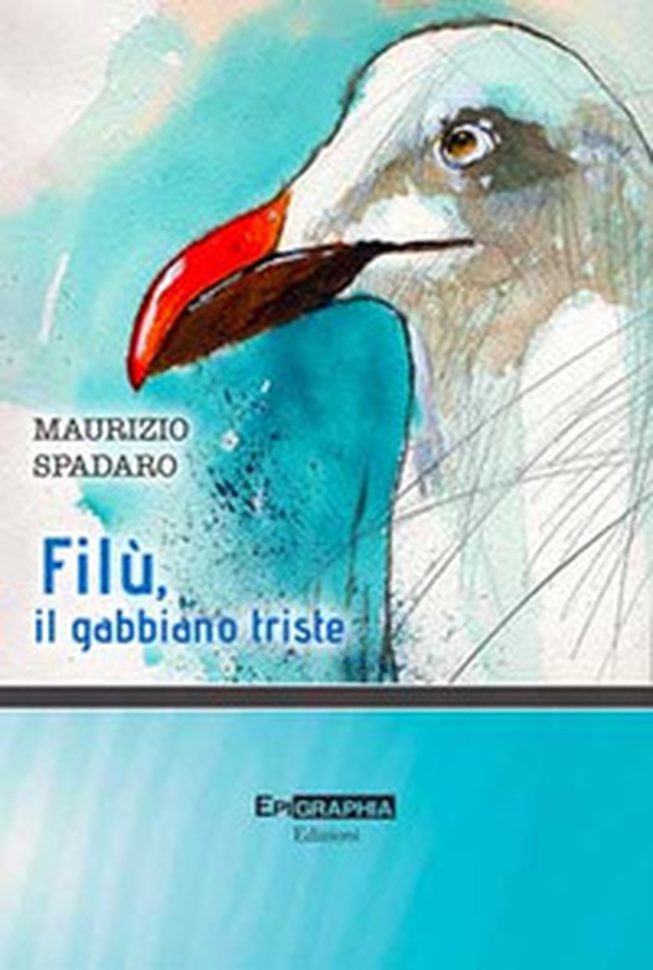 Filù, il gabbiano triste - Librerie.coop Filù, il gabbiano triste - Librerie.coop