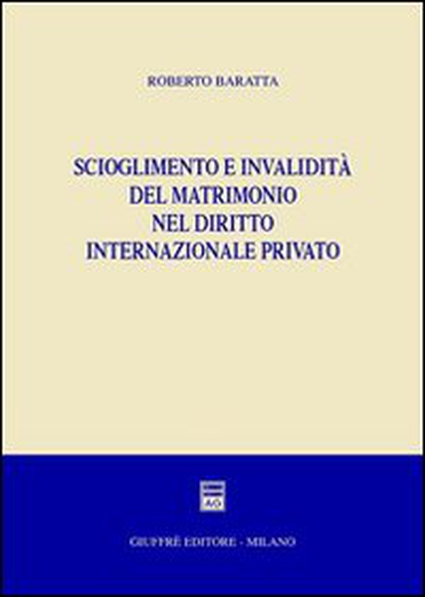 Scioglimento e invalidità del matrimonio nel diritto internazionale privato - Librerie.coop Scioglimento e invalidità del matrimonio nel diritto internazionale privato - Librerie.coop