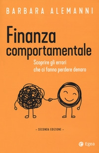 Finanza comportamentale. Scoprire gli errori che ci fanno perdere denaro - Librerie.coop