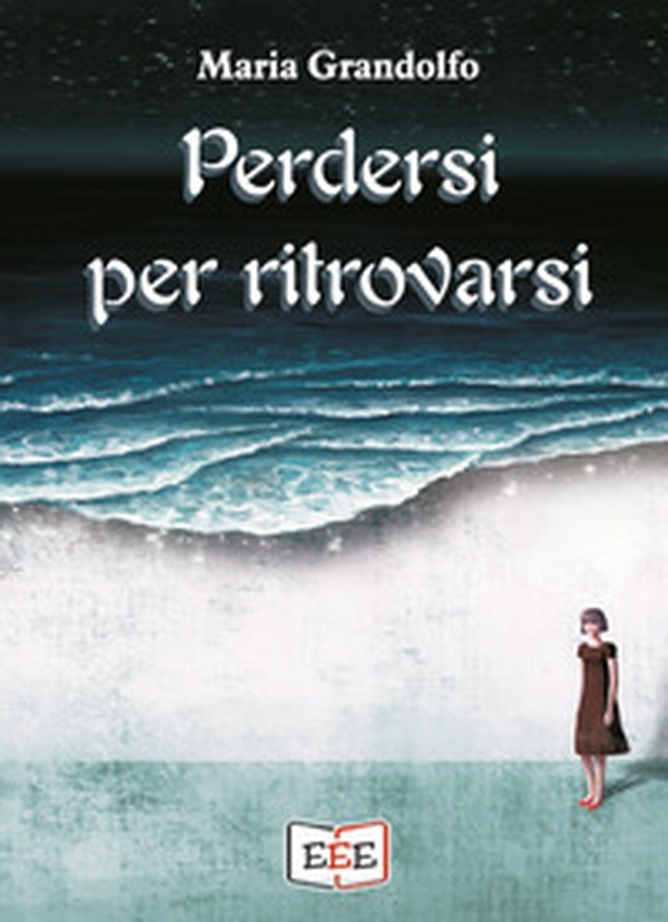Perdersi per ritrovarsi - Librerie.coop Perdersi per ritrovarsi - Librerie.coop