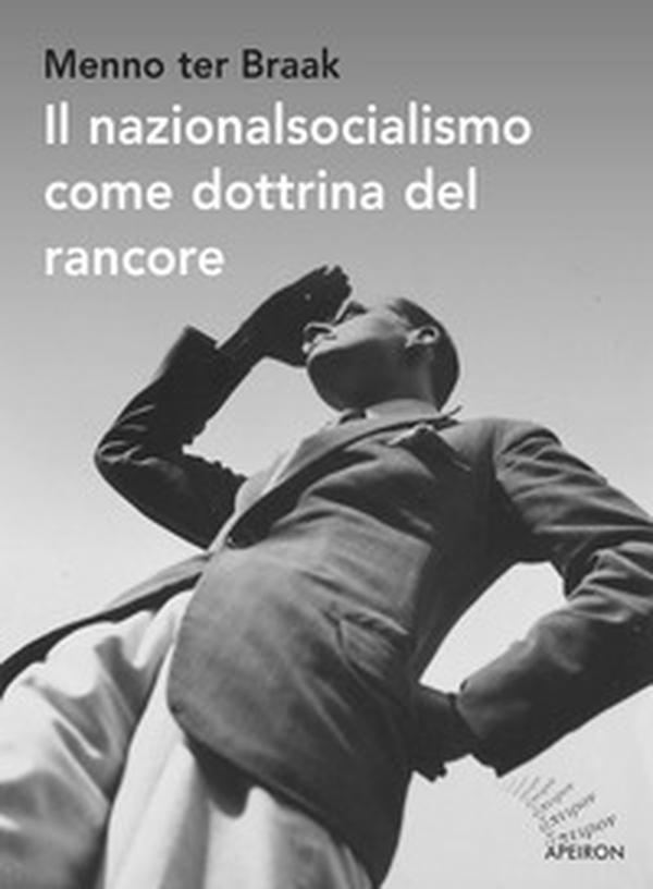 Il nazionalsocialismo come dottrina del rancore - Librerie.coop Il nazionalsocialismo come dottrina del rancore - Librerie.coop