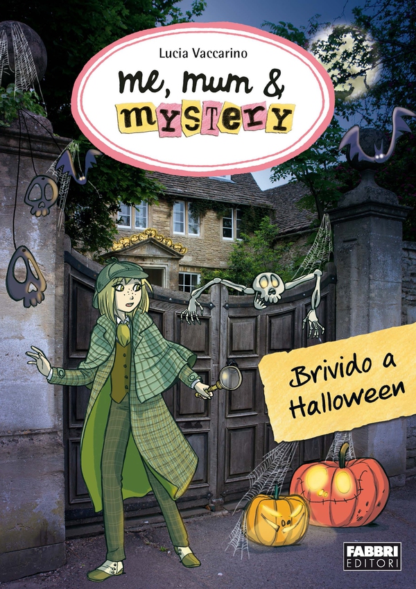 Me, mum & mystery - Brivido ad Halloween - Librerie.coop Me, mum & mystery - Brivido ad Halloween - Librerie.coop