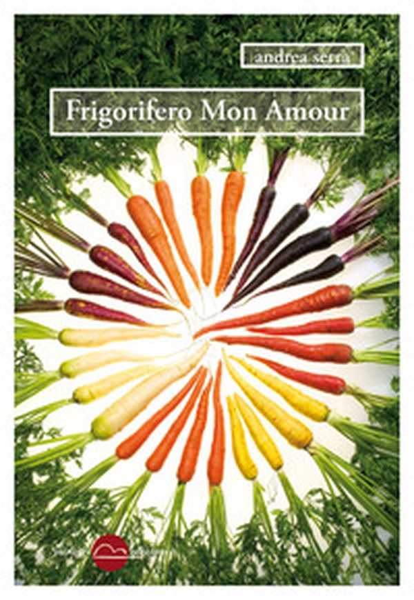Frigorifero mon amour - Librerie.coop Frigorifero mon amour - Librerie.coop
