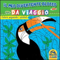 Colora seguendo i simboli. Il mio divertente blocco da viaggio - Librerie.coop