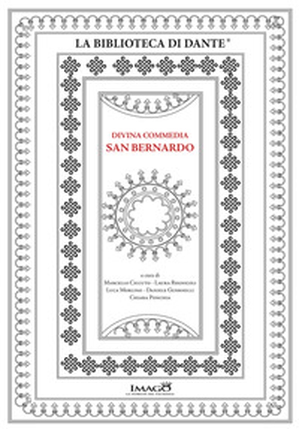 Divina Commedia San Bernardo. La Divina Commedia ms. 9 della Biblioteca del Seminario Vescovile di Padova - Librerie.coop Divina Commedia San Bernardo. La Divina Commedia ms. 9 della Biblioteca del Seminario Vescovile di Padova - Librerie.coop