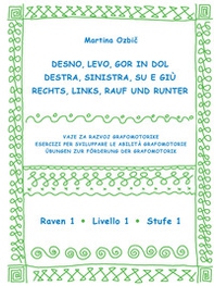Desno, levo, gor in dol-Destra, sinistra, su e giù-Rechst, Links, Rauf und Runter - Vol. 1 - Librerie.coop