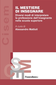 Il mestiere di insegnare. Diversi modi di interpretare la professione dell'insegnante nella scuola superiore - Librerie.coop Il mestiere di insegnare. Diversi modi di interpretare la professione dell'insegnante nella scuola superiore - Librerie.coop