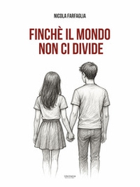 Finché il mondo non ci divide - Librerie.coop