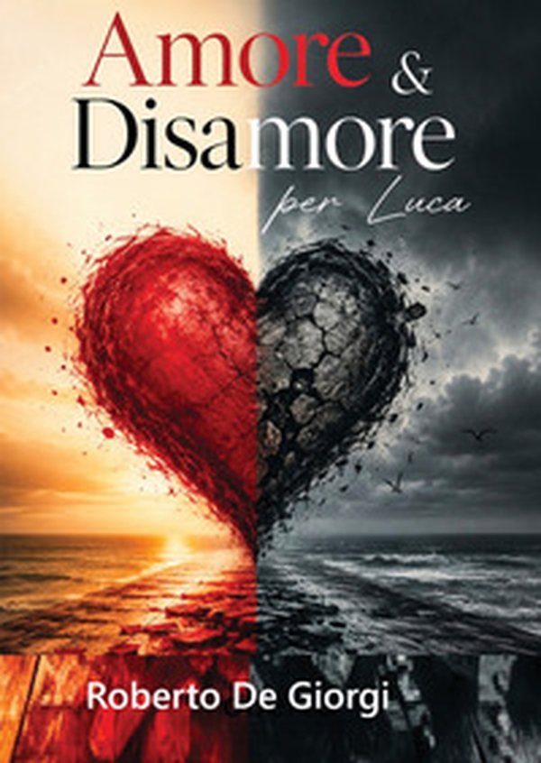 Amore & disamore per Luca - Librerie.coop