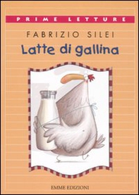 Latte di gallina - Librerie.coop Latte di gallina - Librerie.coop