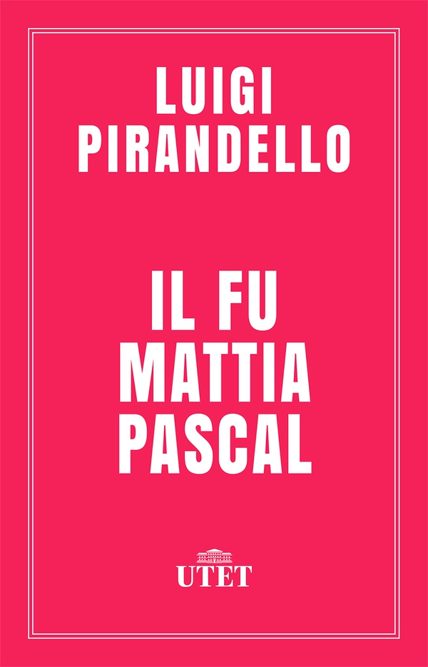 Il fu Mattia Pascal - Librerie.coop