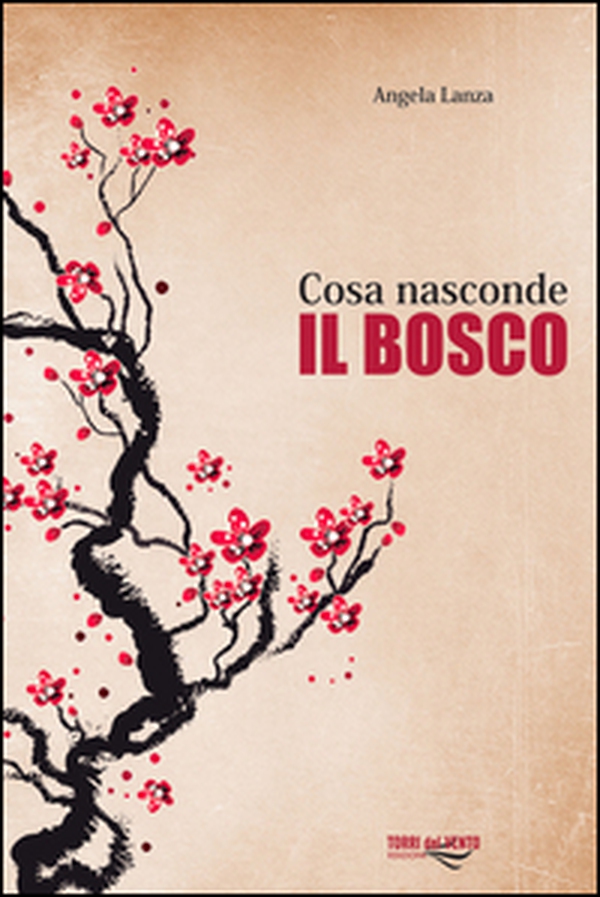 Cosa nasconde il bosco - Librerie.coop Cosa nasconde il bosco - Librerie.coop