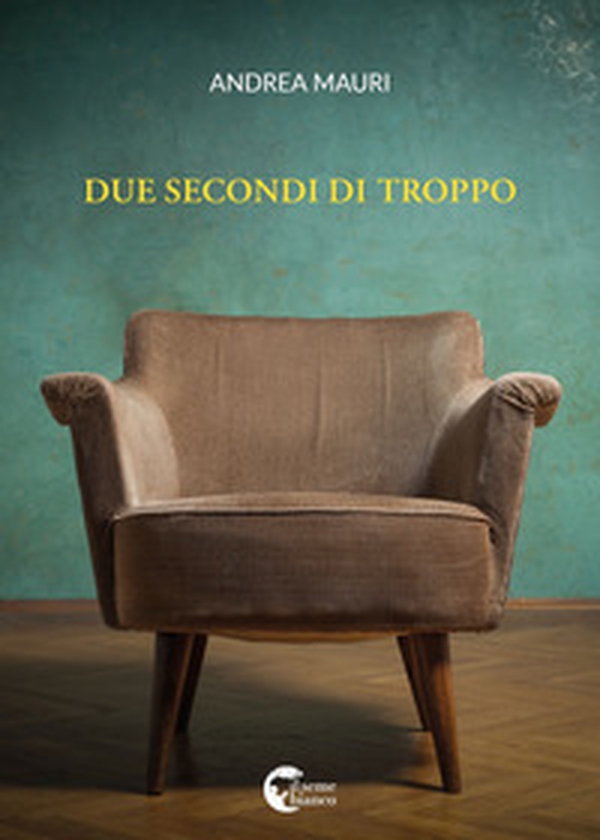 Due secondi di troppo - Librerie.coop Due secondi di troppo - Librerie.coop