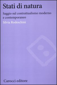 Stati di natura. Saggi sul contrattualismo moderno e contemporaneo - Librerie.coop Stati di natura. Saggi sul contrattualismo moderno e contemporaneo - Librerie.coop