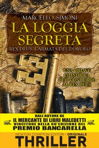 La loggia segreta. Rex Deus. L'armata del diavolo - Librerie.coop La loggia segreta. Rex Deus. L'armata del diavolo - Librerie.coop