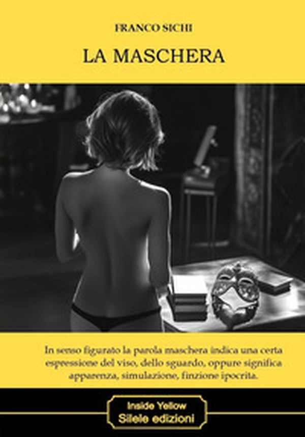La maschera - Librerie.coop La maschera - Librerie.coop