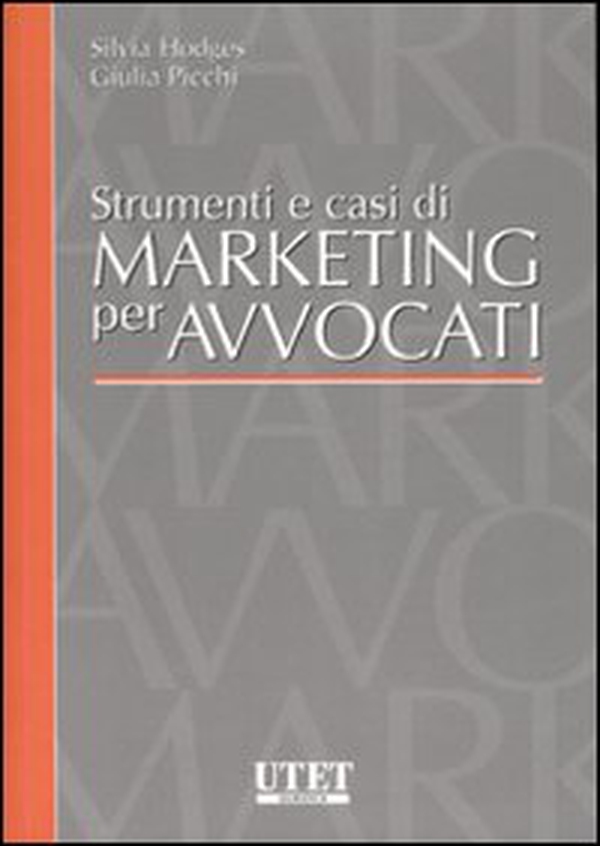 Strumenti e casi di marketing per avvocati - Librerie.coop Strumenti e casi di marketing per avvocati - Librerie.coop