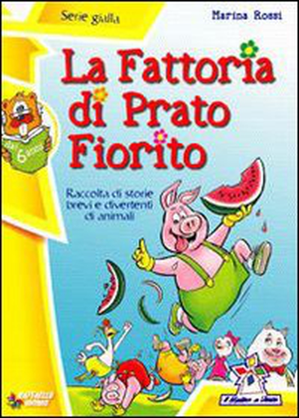 La fattoria di Prato Fiorito - Librerie.coop La fattoria di Prato Fiorito - Librerie.coop
