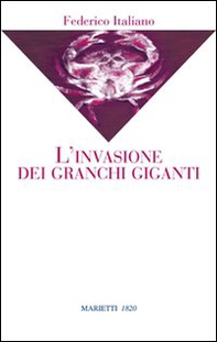 L'invasione dei granchi giganti - Librerie.coop L'invasione dei granchi giganti - Librerie.coop