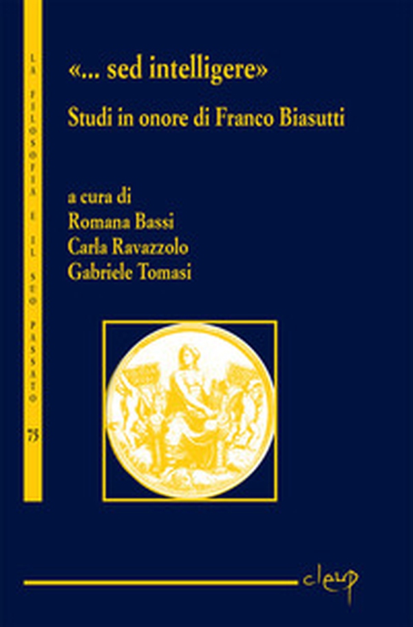 «...Sed intelligere». Studi in onore di Franco Biasutti - Librerie.coop «...Sed intelligere». Studi in onore di Franco Biasutti - Librerie.coop