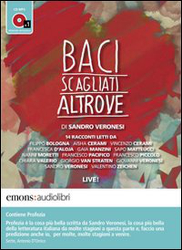 Baci scagliati altrove. Audiolibro. CD Audio formato MP3 - Librerie.coop Baci scagliati altrove. Audiolibro. CD Audio formato MP3 - Librerie.coop