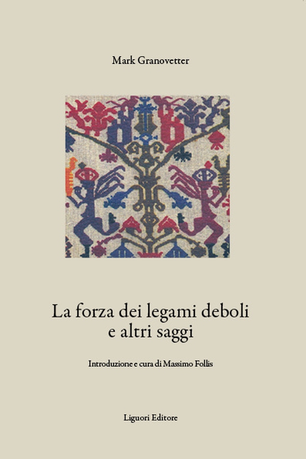 La forza dei legami deboli e altri saggi - Librerie.coop La forza dei legami deboli e altri saggi - Librerie.coop