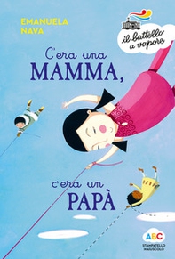 C'era una mamma, c'era un papà... - Librerie.coop C'era una mamma, c'era un papà... - Librerie.coop