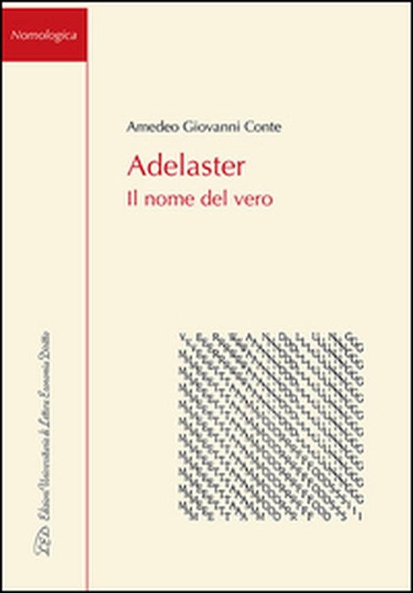 Adelaster. Il nome del vero - Librerie.coop Adelaster. Il nome del vero - Librerie.coop