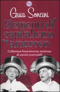 Elementi di capitalismo amoroso - Librerie.coop