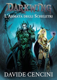 L'armata degli scheletri. Darkwing - Librerie.coop