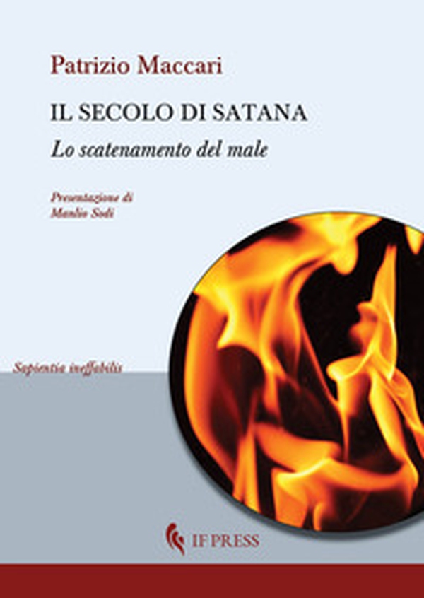 Il secolo di Satana. Lo scatenamento del male - Librerie.coop Il secolo di Satana. Lo scatenamento del male - Librerie.coop