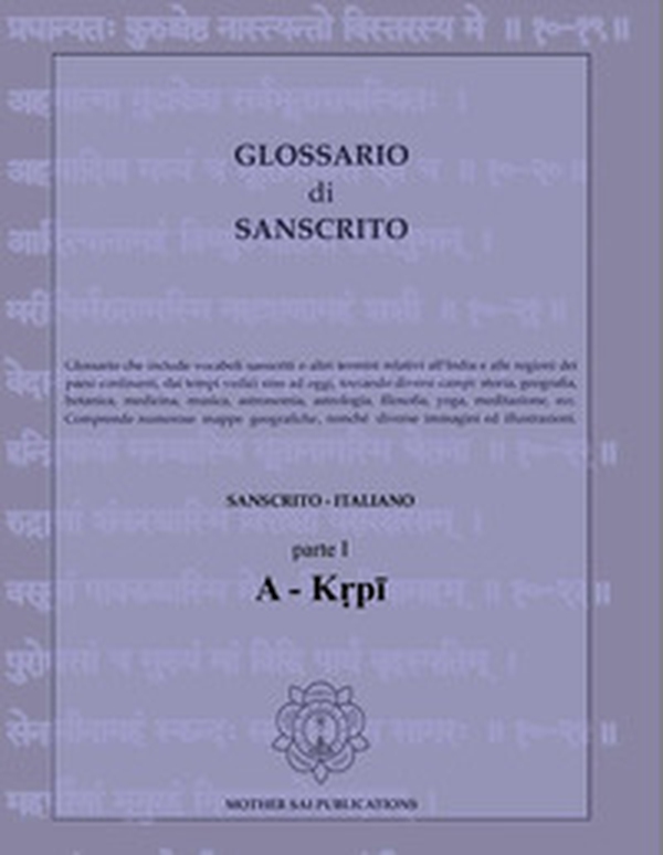 Glossario di Sanscrito. Sanscrito-italiano - Vol. 1 - Librerie.coop Glossario di Sanscrito. Sanscrito-italiano - Vol. 1 - Librerie.coop