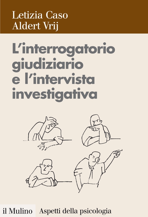 L'interrogatorio giudiziario e l'intervista investigativa - Librerie.coop L'interrogatorio giudiziario e l'intervista investigativa - Librerie.coop