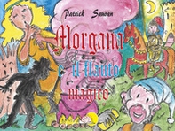 Morgana e il flauto magico - Librerie.coop