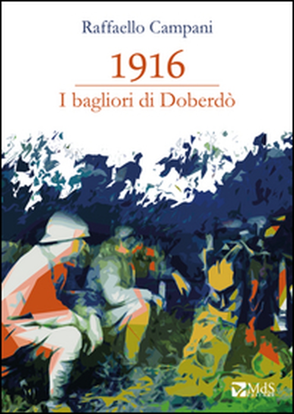 1916. I bagliori di Doberdò - Librerie.coop