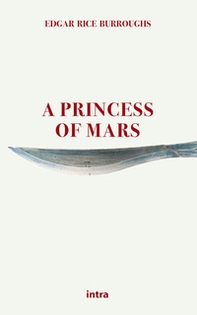 A princess of Mars - Librerie.coop A princess of Mars - Librerie.coop