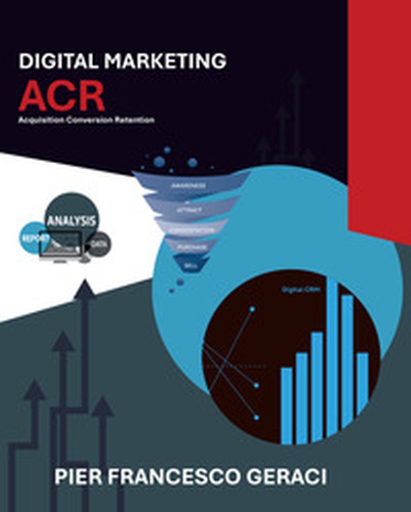 Digital marketing acr - Librerie.coop Digital marketing acr - Librerie.coop