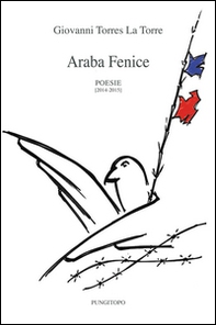 Araba fenice. Poesie 2014-2015 - Librerie.coop