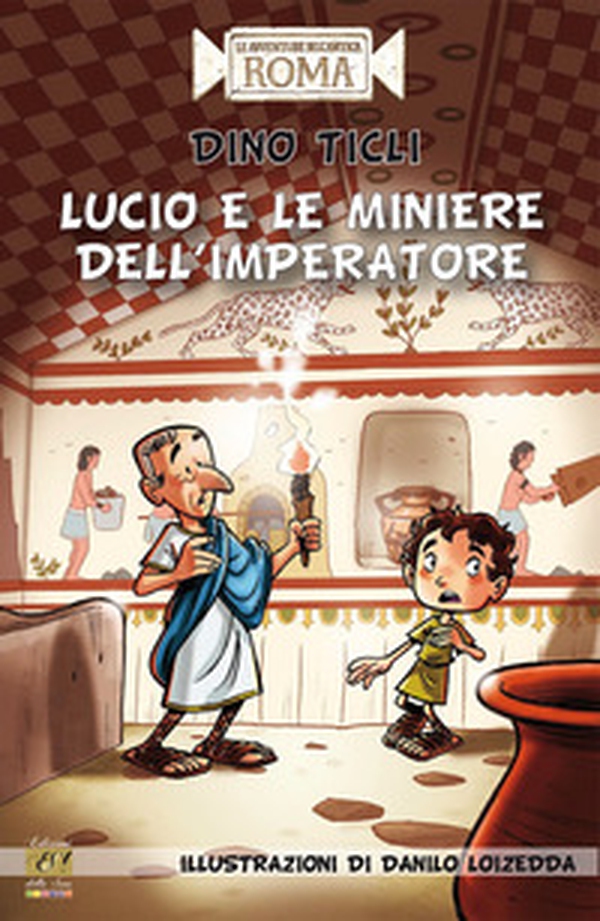 Lucio e le miniere dell'imperatore - Librerie.coop Lucio e le miniere dell'imperatore - Librerie.coop