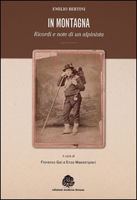In montagna. Ricordi e note di un alpinista - Librerie.coop