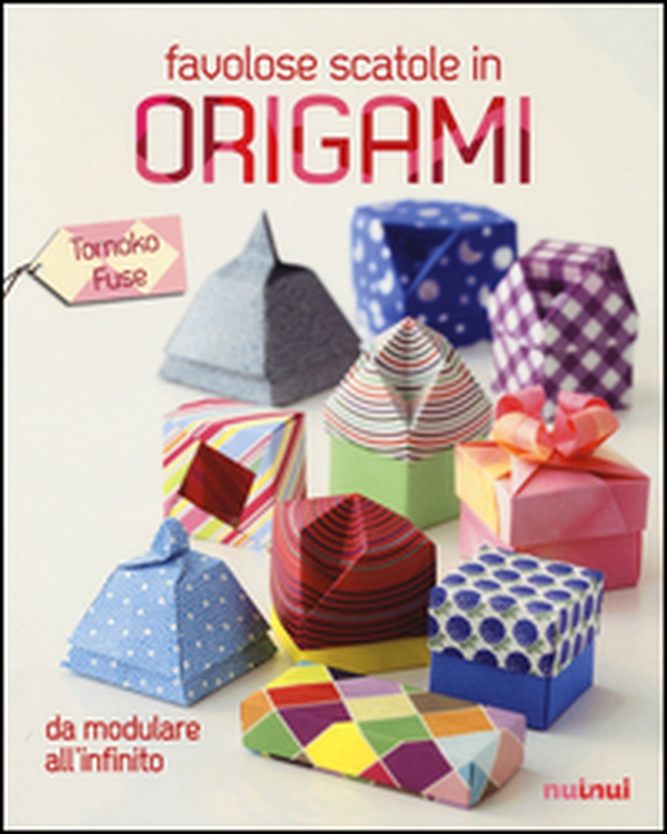 Favolose scatole in origami - Librerie.coop Favolose scatole in origami - Librerie.coop
