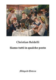 Siamo tutti in qualche posto - Librerie.coop Siamo tutti in qualche posto - Librerie.coop