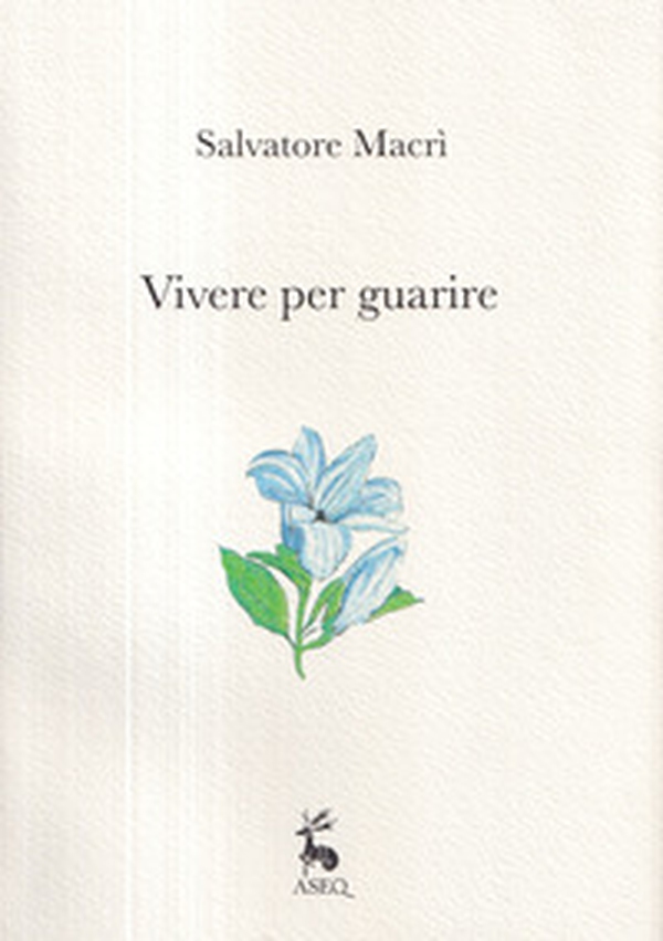 Vivere per guarire - Librerie.coop Vivere per guarire - Librerie.coop