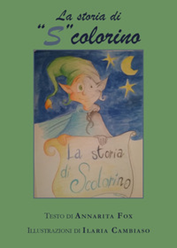La storia di «S» colorino - Librerie.coop La storia di «S» colorino - Librerie.coop