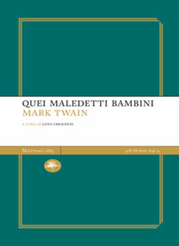 Quei maledetti bambini - Librerie.coop Quei maledetti bambini - Librerie.coop