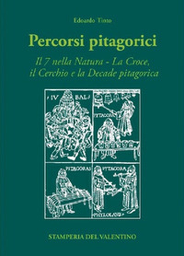Percorsi pitagorici. Il 7 nella natura. La croce, il cerchio e la decade pitagorica - Librerie.coop Percorsi pitagorici. Il 7 nella natura. La croce, il cerchio e la decade pitagorica - Librerie.coop